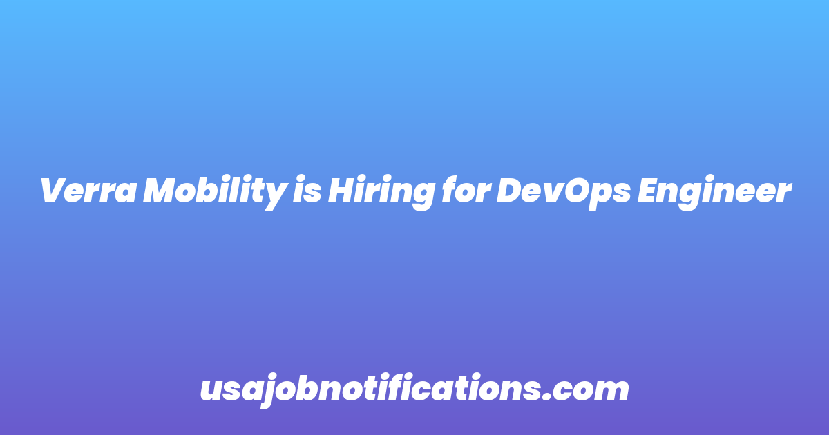 Verra Mobility is Hiring for DevOps Engineer